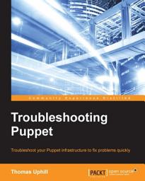 Icon image Troubleshooting Puppet: Troubleshooting Puppet