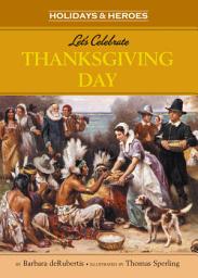 Icon image Let's Celebrate Thanksgiving Day: Read Along or Enhanced eBook