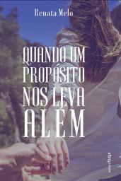Icon image Quando um propósito nos leva além