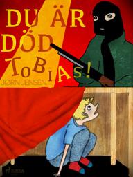 Icon image Du är död, Tobias!