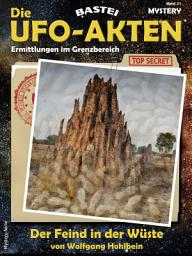 Icon image Die UFO-AKTEN 31: Der Feind in der Wüste