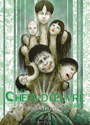 Icon image Les Chefs-d' uvre de Junji Ito
