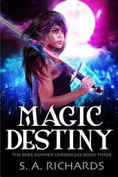 Icon image Magic Destiny - BWWM urban fantasy romance (The Bree Somner Chronicles Book 3)