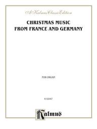 Icon image Christmas Music from France and Germany: For Organ