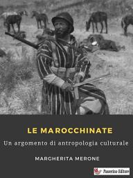 Icon image Le marocchinate: Un argomento di antropologia culturale