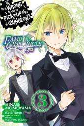 Icon image Is It Wrong to Try to Pick Up Girls in a Dungeon? Familia Chronicle Episode Lyu