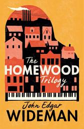 Icon image The Homewood Trilogy