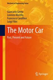 Icon image The Motor Car: Past, Present and Future
