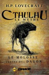 Icon image Le Molosse (suivi de) Dagon
