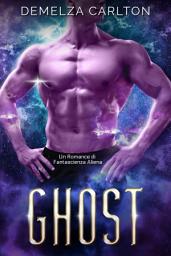 Icon image Ghost: Un Romance di Fantascienza Aliena