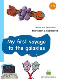 Icon image My first voyage to the Galaxies