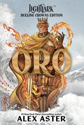 Icon image Oro: Dueling Crowns Edition (A Lightlark Saga Deluxe Companion Book)