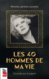 Icon image Les 40 hommes de ma vie