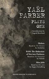 Icon image Farber: Plays One: Molora; RAM: The Abduction of Sita into Darkness; Mies Julie
