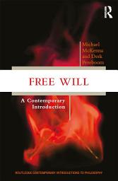 Icon image Free Will: A Contemporary Introduction