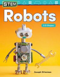 Icon image STEM: Robots: 3-D Shapes: Read-along ebook