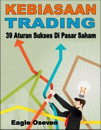 Icon image 39 Aturan Sukses di Pasar Saham: Kebiasaan Trading