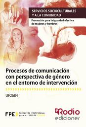 Icon image Procesos de comunicación con perspectiva de género en el entorno de intervención