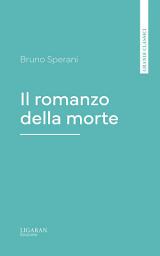 Icon image Il romanzo della morte