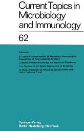 Icon image Current Topics in Microbiology and Immunology / Ergebnisse der Mikrobiologie und Immunitätsforschung: Volume 62