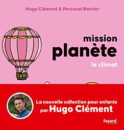 Icon image Mission Planète Vol 4. Le climat