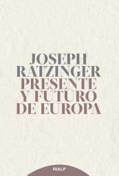Icon image Presente y futuro de Europa