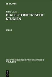 Icon image Hans Goebl: Dialektometrische Studien. Band 1