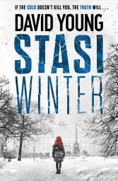 Icon image Stasi Winter: The gripping Cold War crime thriller