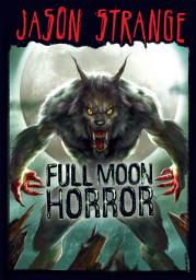 Icon image Jason Strange: Full Moon Horror