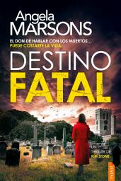 Icon image Destino fatal: Un thriller policíaco de la detective Kim Stone