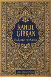 Icon image Kahlil Gibran - Une larme et un sourire: In Francese