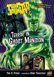 Icon image Terror in Ghost Mansion: Book 3