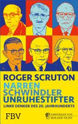 Icon image Narren, Schwindler, Unruhestifter: Linke Denker des 20. Jahrhunderts
