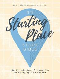 Icon image NIV, Starting Place Study Bible: An Introductory Exploration of Studying God's Word