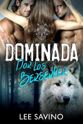 Icon image Dominada por los Berserker