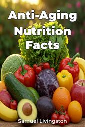 Icon image Anti-Aging Nutrition Facts