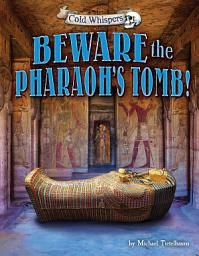 Icon image Beware the Pharaoh’s Tomb!