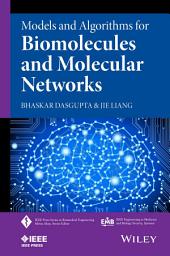 Icon image Models and Algorithms for Biomolecules and Molecular Networks