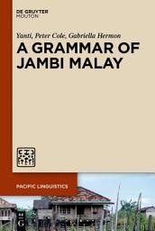 Icon image A Grammar of Jambi Malay