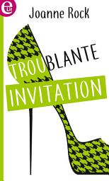 Icon image Troublante invitation