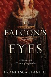 Icon image The Falcon's Eyes: A Novel