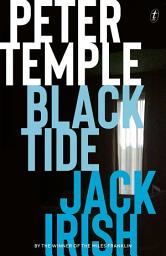 Icon image Black Tide: Jack Irish, Book Two