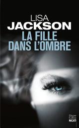 Icon image La fille dans l'ombre