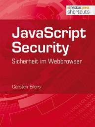Icon image JavaScript Security: Sicherheit im Webbrowser