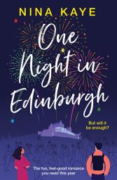 Icon image One Night in Edinburgh: The fun, feel-good romance you need this year