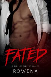 Icon image Fated: A BWWM Billionaire Romance