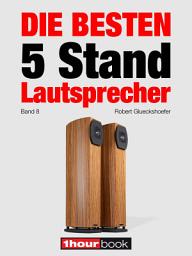 Icon image Die besten 5 Stand-Lautsprecher (Band 8): 1hourbook