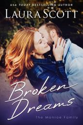 Icon image Broken Dreams: A FREE Fiance's Best Friend Christian Medical Romance