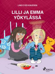 Icon image Lilli ja Emma yökylässä