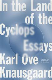Icon image In the Land of the Cyclops: Essays